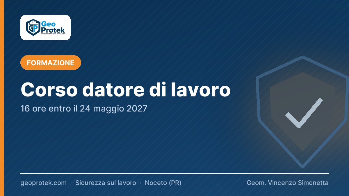 Corso datore di lavoro: 16 ore entro il 24 maggio 2027