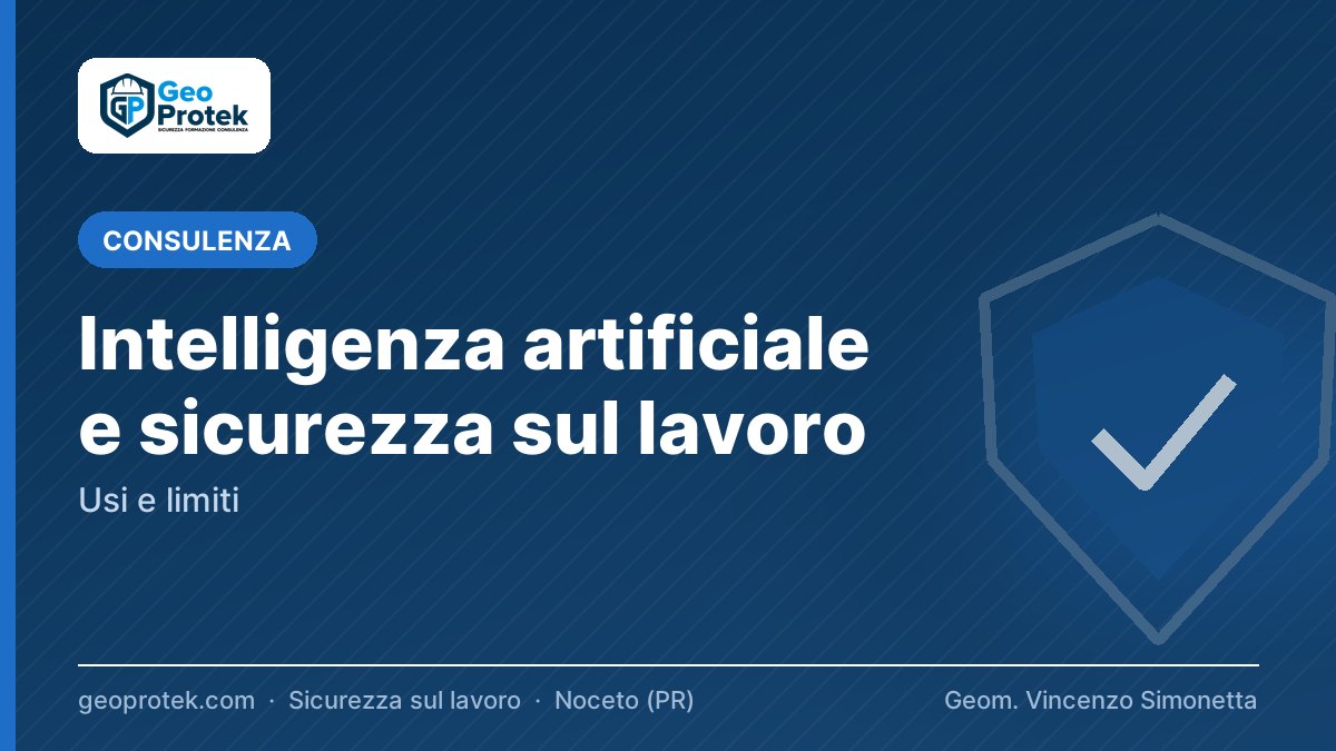 Intelligenza artificiale e sicurezza sul lavoro: usi e limiti