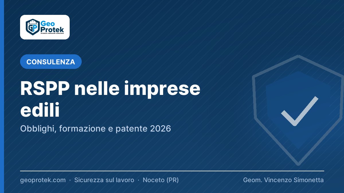 RSPP nelle imprese edili: obblighi, formazione e patente 2026